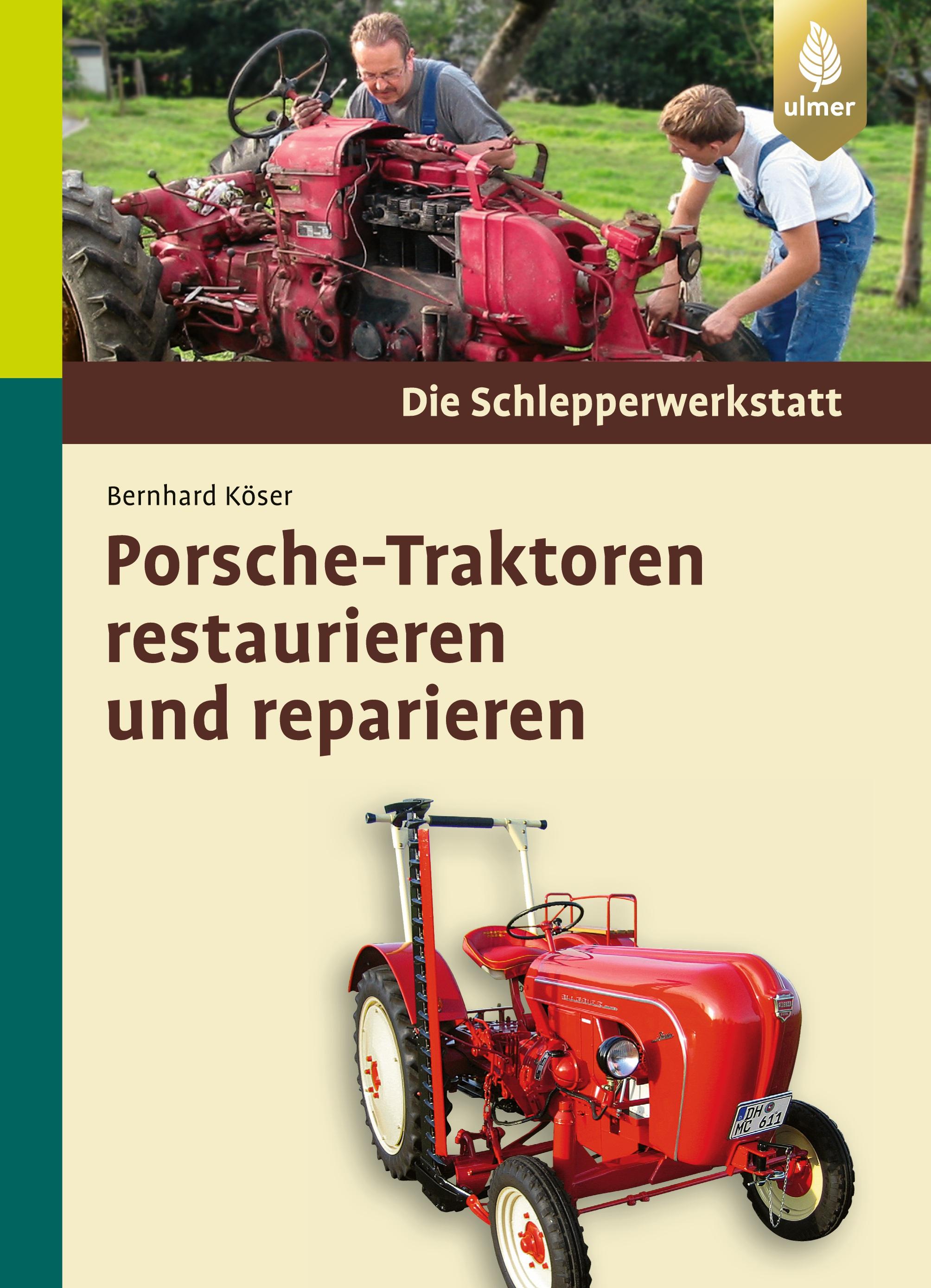 Vorderes Coverbild Porsche-Traktoren restaurieren und reparieren