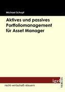 Vorderes Coverbild Aktives und passives Portfoliomanagement für Asset Manager