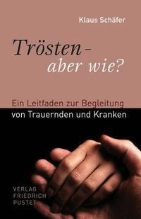 Vorderes Coverbild Trösten - aber wie?