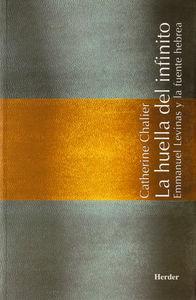 Vorderes Coverbild La huella del infinito : Emmanuel Levinas y la fuente hebrea