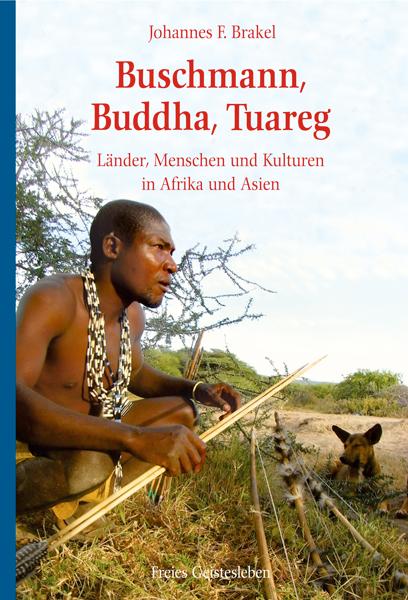 Vorderes Coverbild Buschmann, Buddha, Tuareg