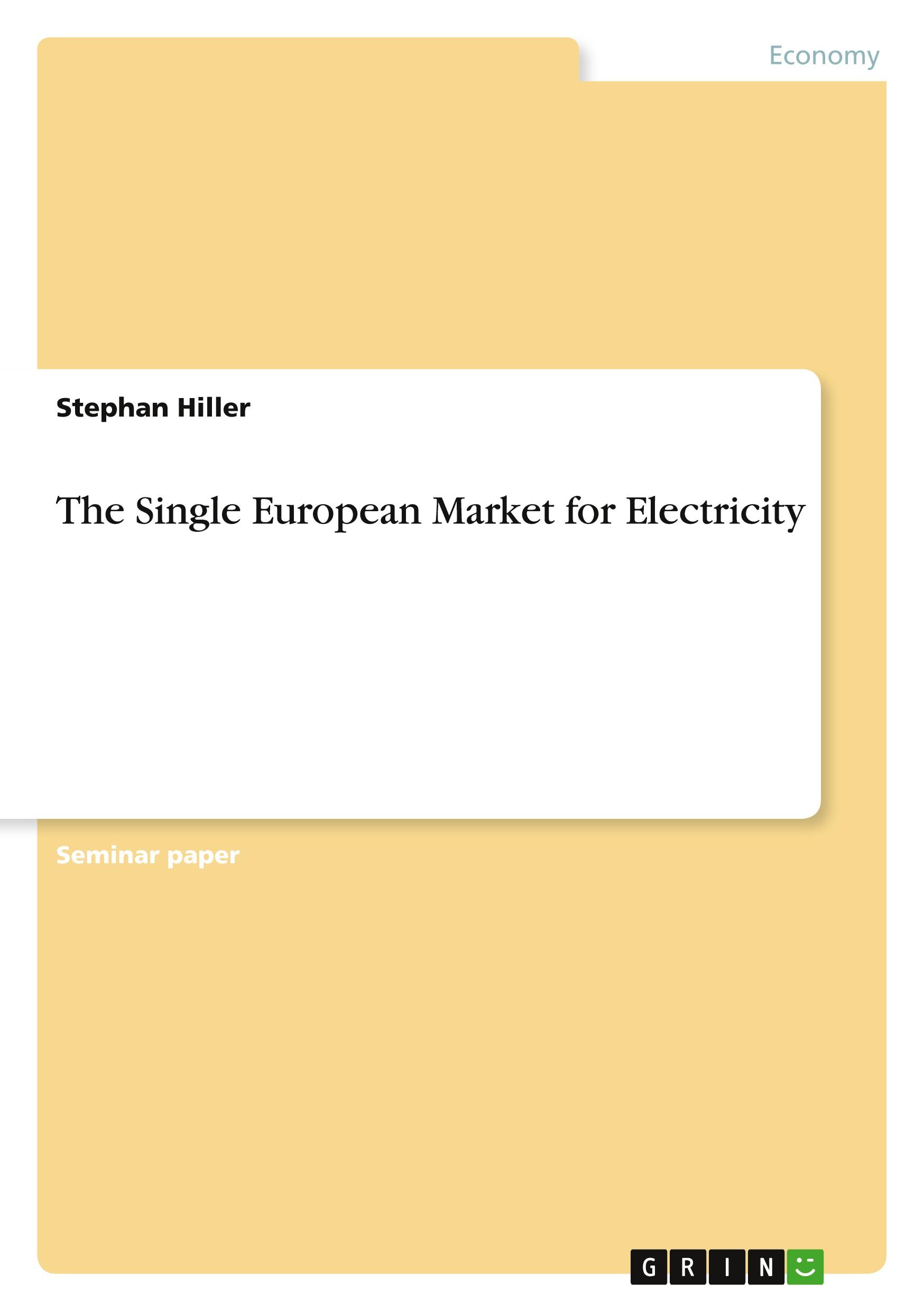 Vorderes Coverbild The Single European Market for Electricity