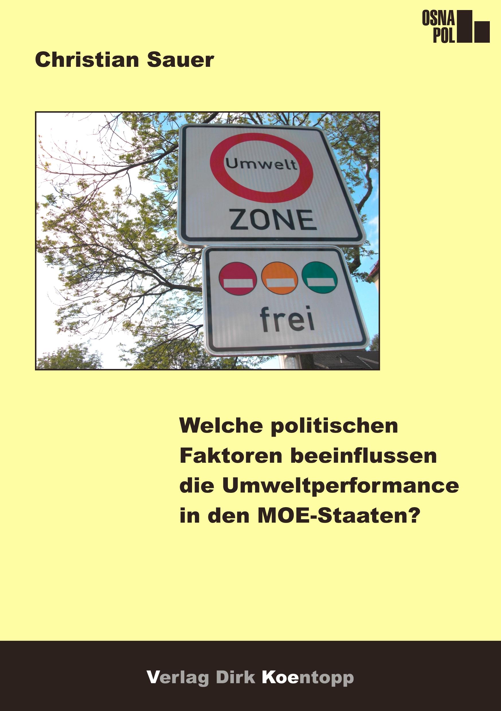 Vorderes Coverbild Welche politischen Faktoren beeinflussen die Umweltperformance in den MOE-Staaten?