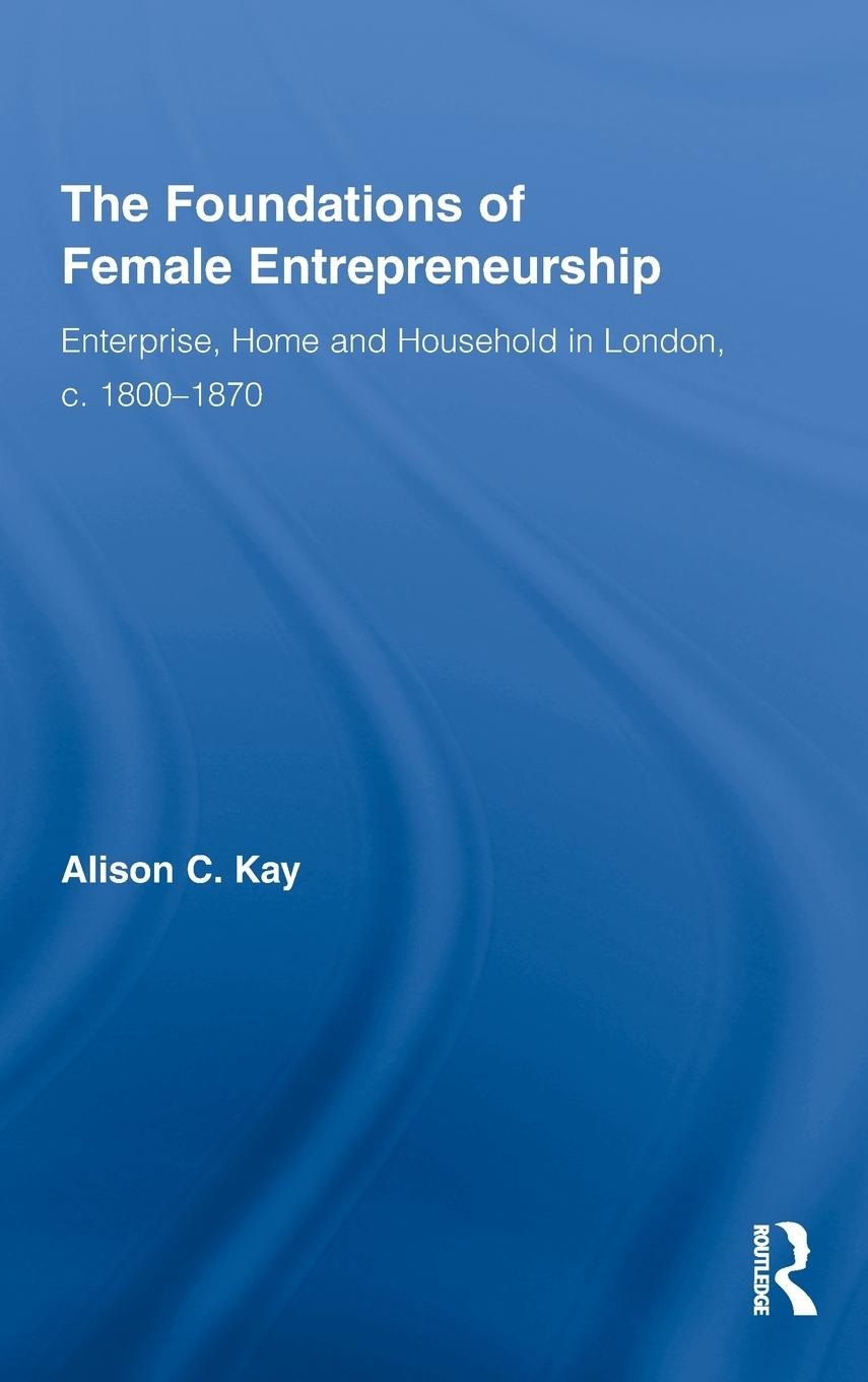 Vorderes Coverbild The Foundations of Female Entrepreneurship
