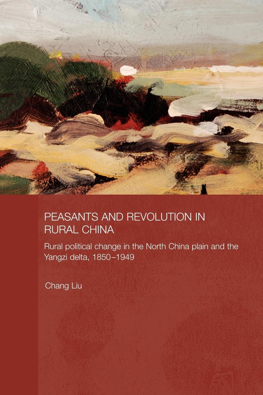 Vorderes Coverbild Peasants and Revolution in Rural China