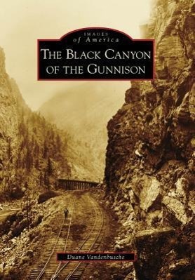 Vorderes Coverbild The Black Canyon of the Gunnison