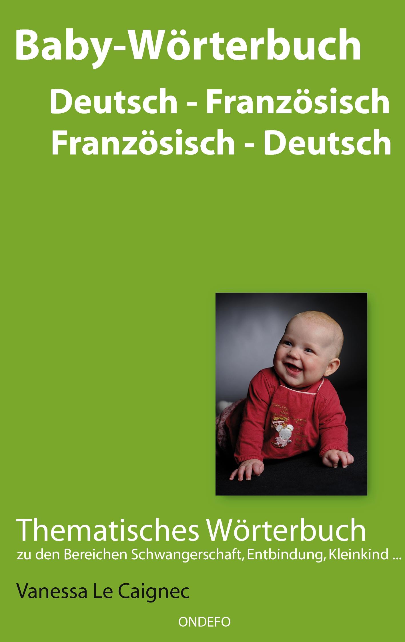 Vorderes Coverbild Baby Wörterbuch Deutsch /Französisch - Französisch /Deutsch