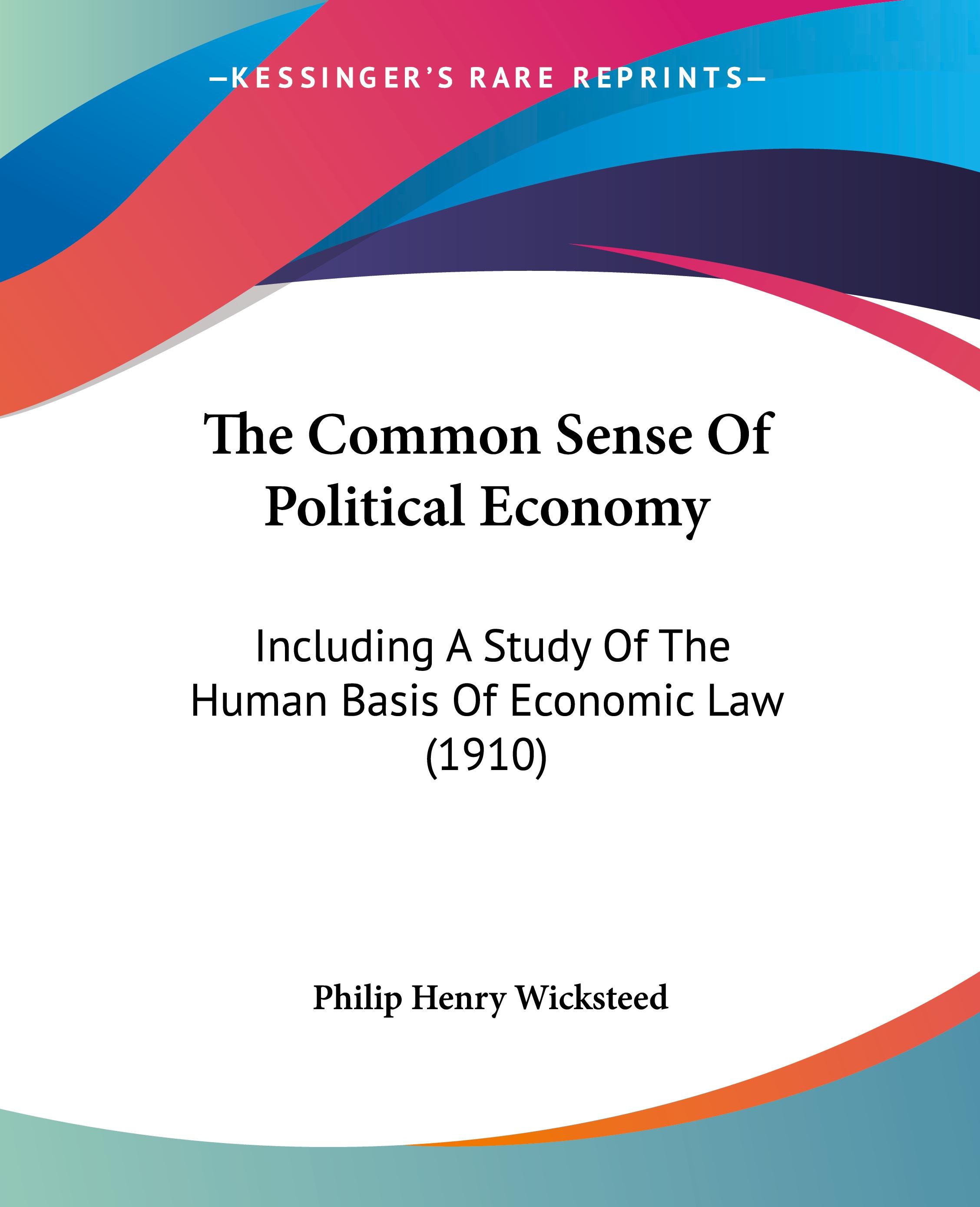 Vorderes Coverbild The Common Sense Of Political Economy