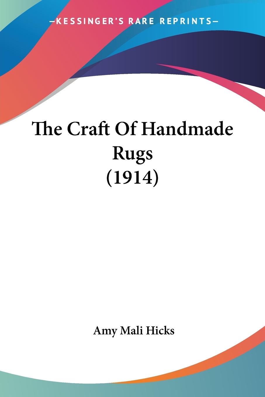 Vorderes Coverbild The Craft Of Handmade Rugs (1914)