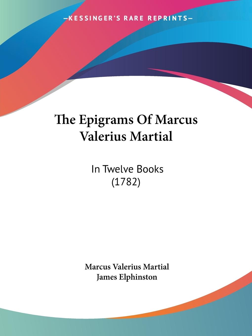 Vorderes Coverbild The Epigrams Of Marcus Valerius Martial