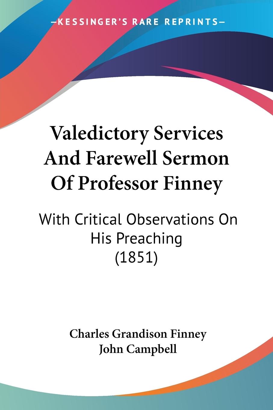 Vorderes Coverbild Valedictory Services And Farewell Sermon Of Professor Finney
