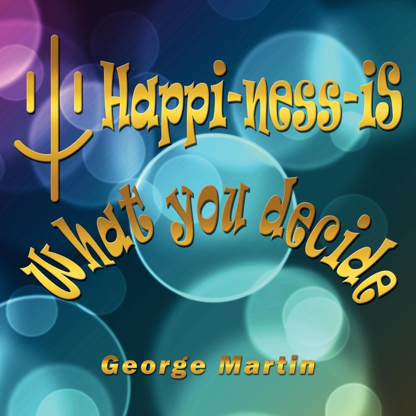 Vorderes Coverbild Happi-ness-iS What you decide