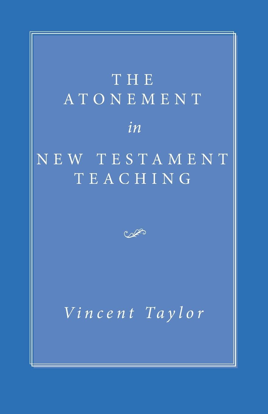 Vorderes Coverbild The Atonement in New Testament Teaching