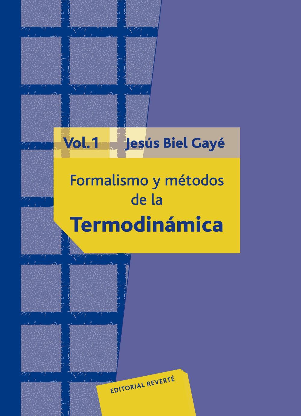 Vorderes Coverbild Formalismos y métodos de la termodinámica. Vol. 1