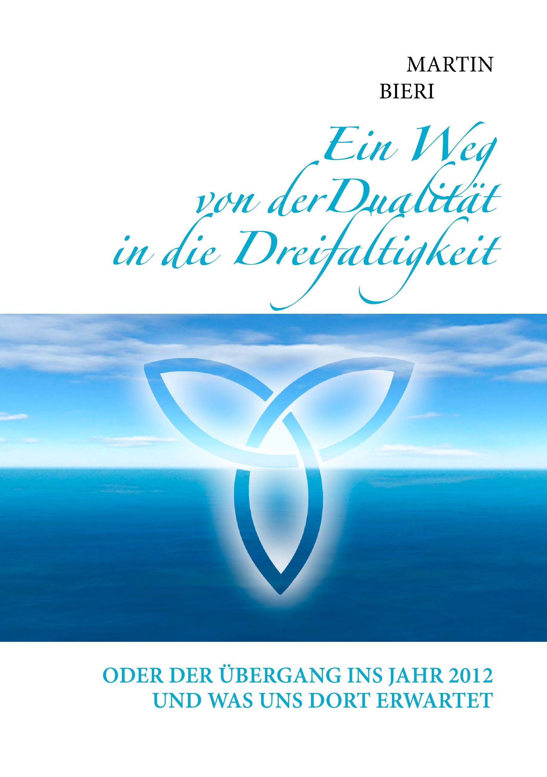 Vorderes Coverbild Ein Weg von der Dualität in die Dreifaltigkeit