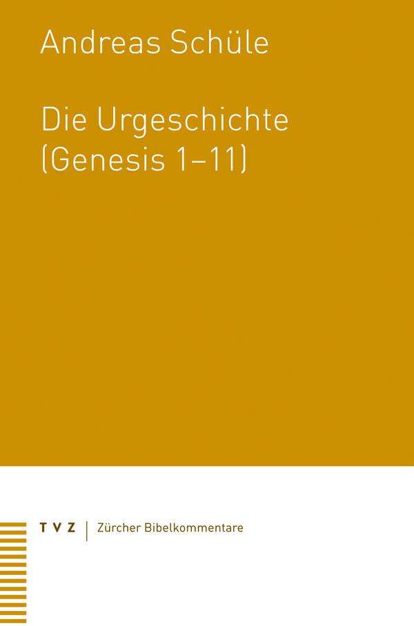 Vorderes Coverbild Die Urgeschichte (Genesis 1-11)