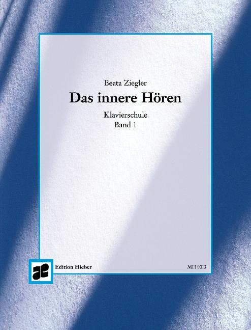 Vorderes Coverbild Das innere Hören. Klavierschule. Heft 1