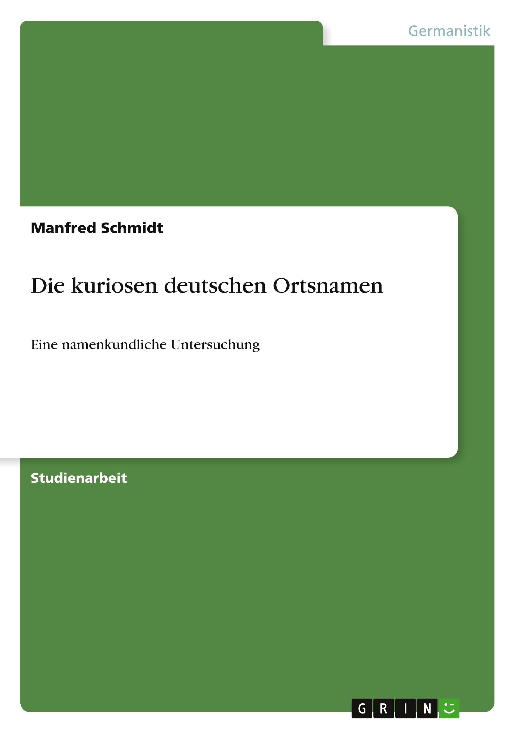 Vorderes Coverbild Die kuriosen deutschen Ortsnamen
