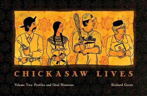 Vorderes Coverbild Chickasaw Lives Volume Two: Profiles and Oral Histories