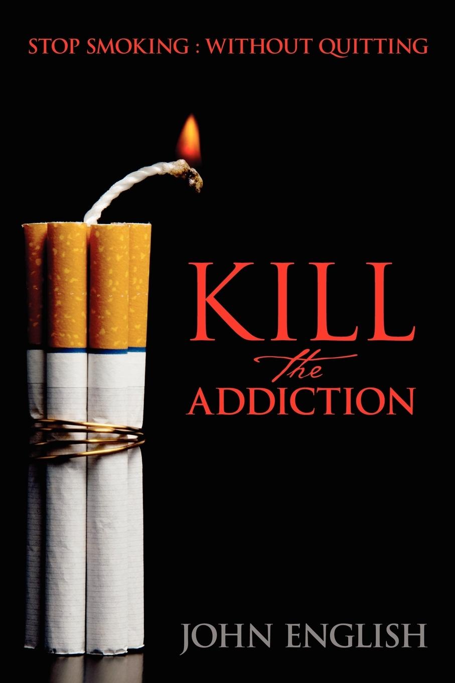 Vorderes Coverbild Kill the Addiction