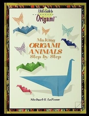 Vorderes Coverbild Making Origami Animals Step by Step
