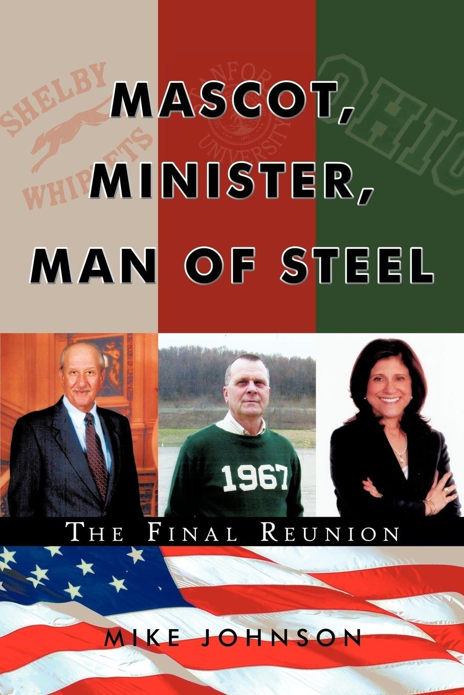 Vorderes Coverbild Mascot, Minister, Man of Steel - The Final Reunion