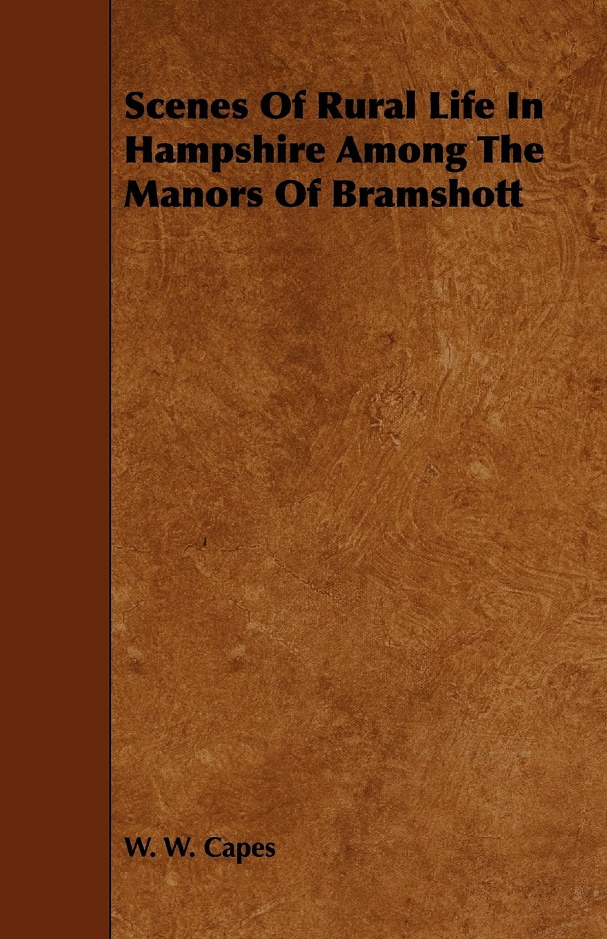Vorderes Coverbild Scenes of Rural Life in Hampshire Among the Manors of Bramshott