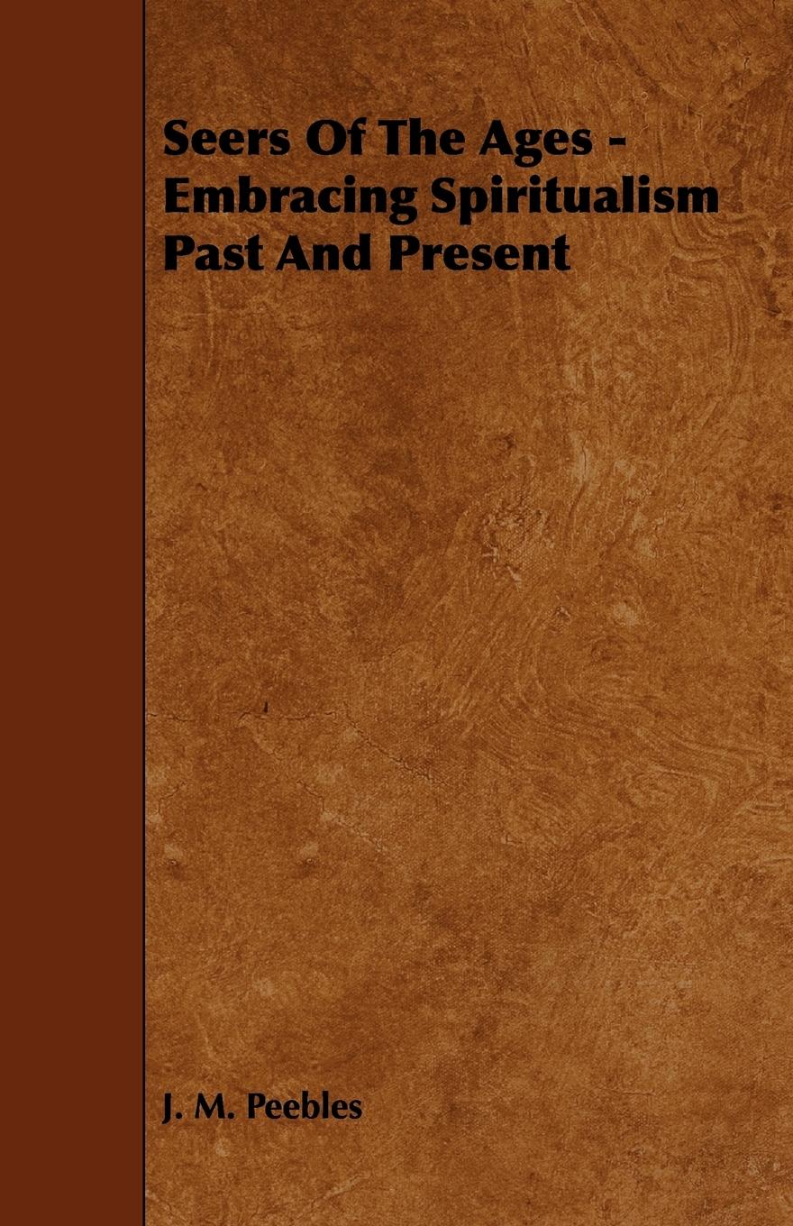 Vorderes Coverbild Seers of the Ages - Embracing Spiritualism Past and Present
