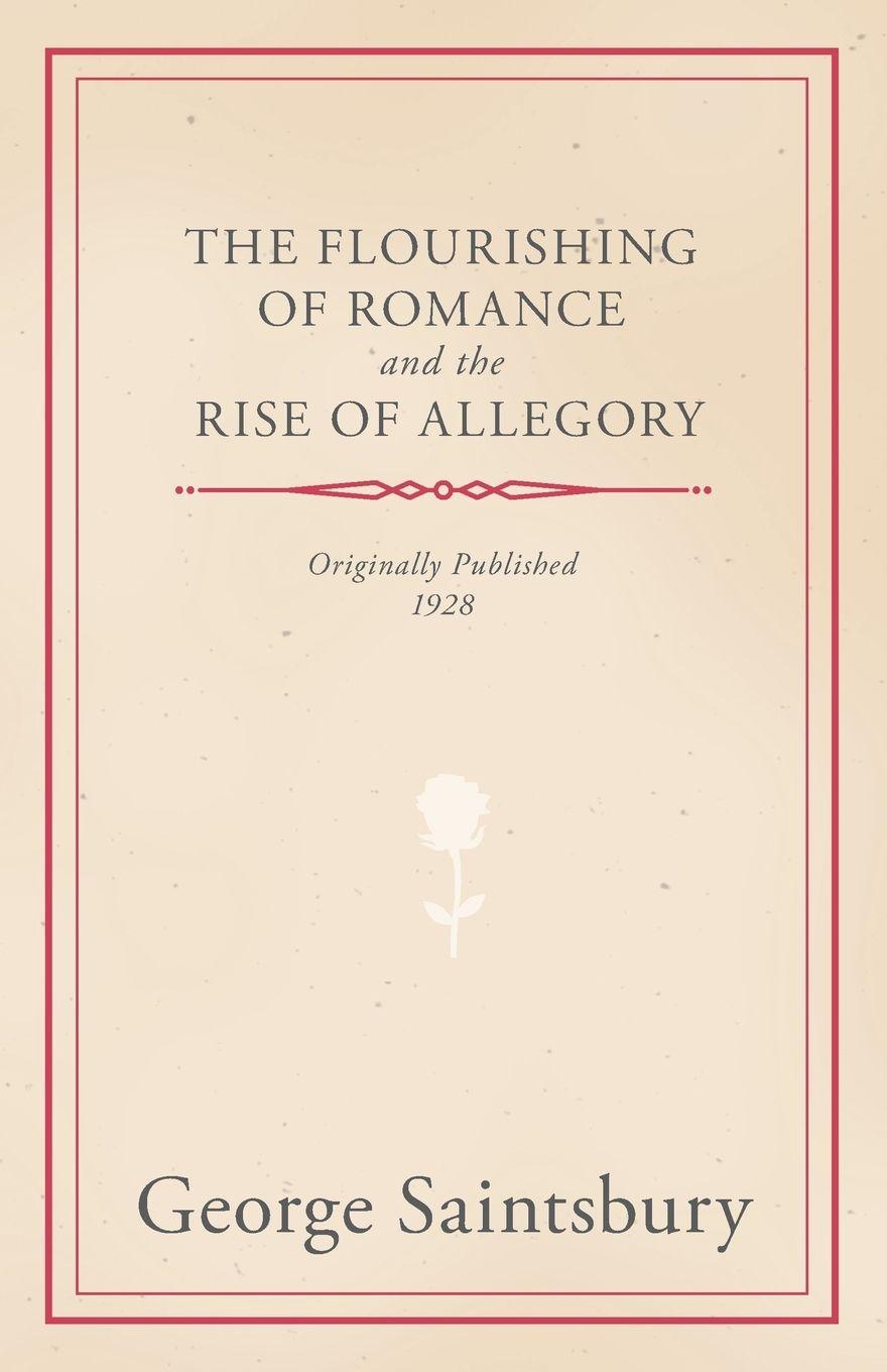 Vorderes Coverbild The Flourishing of Romance and the Rise of Allegory