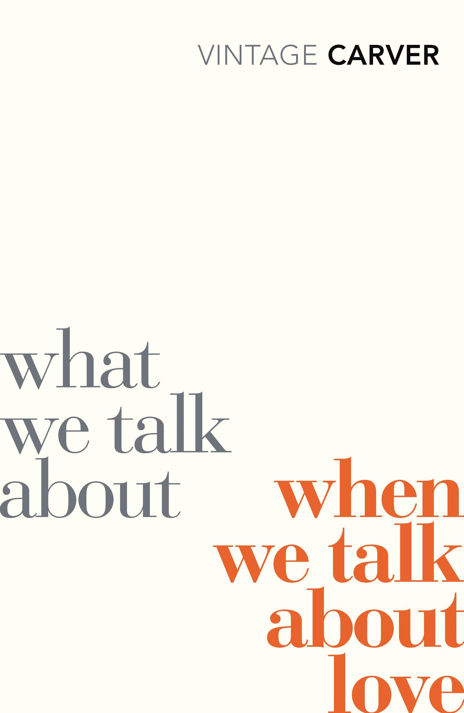 Vorderes Coverbild What We Talk About When We Talk About Love