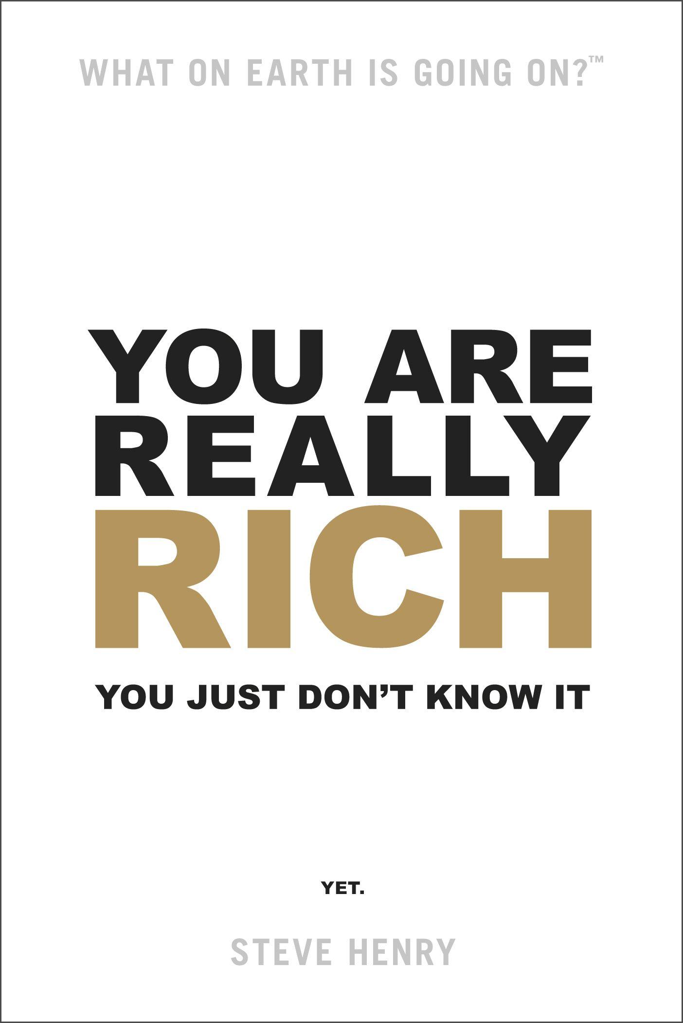 Vorderes Coverbild You Are Really Rich: You Just Don't Know It Yet