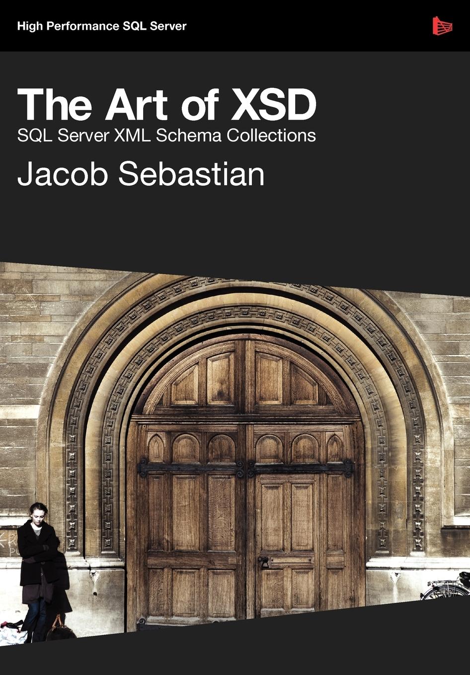 Vorderes Coverbild The Art of XSD - SQL Server XML schemas