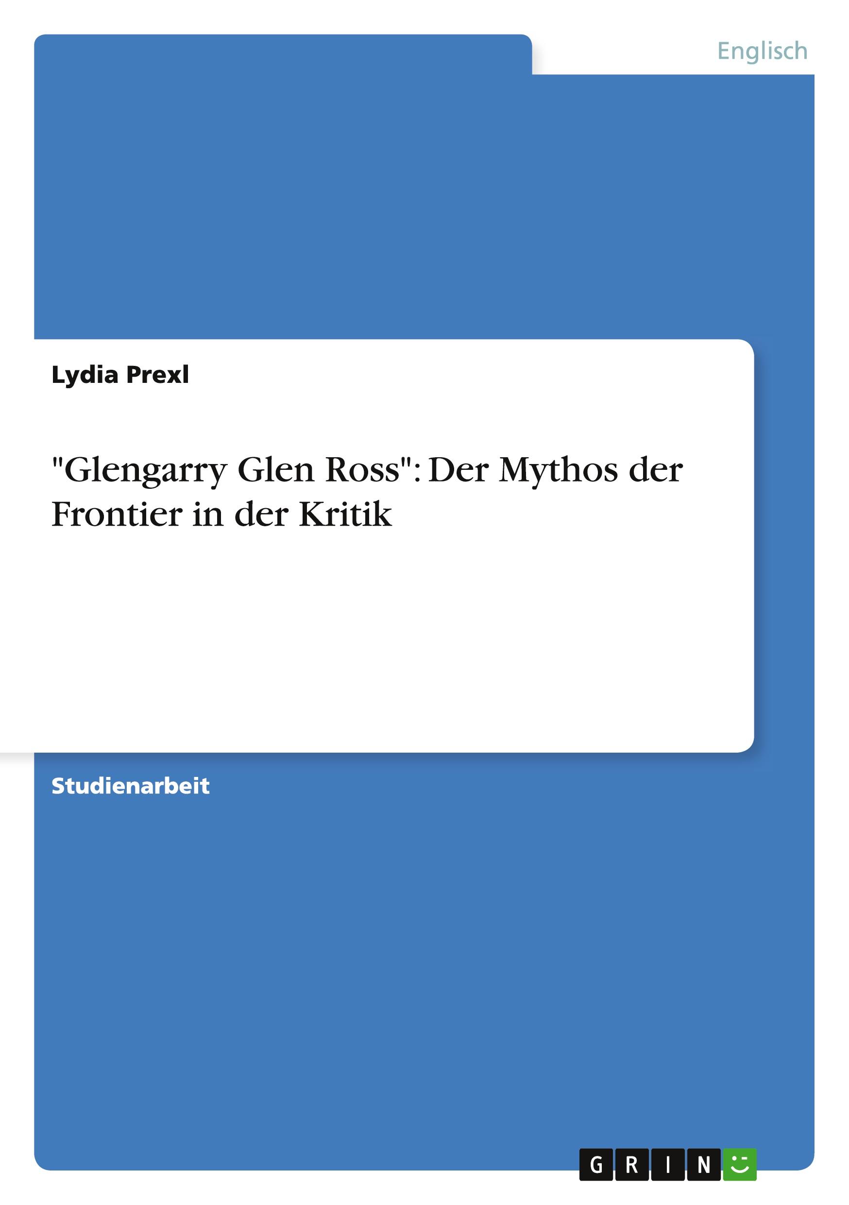 Vorderes Coverbild "Glengarry Glen Ross": Der Mythos der Frontier in der Kritik
