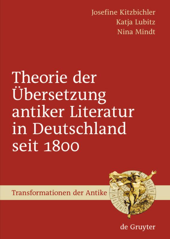Vorderes Coverbild Theorie der Übersetzung antiker Literatur in Deutschland seit 1800