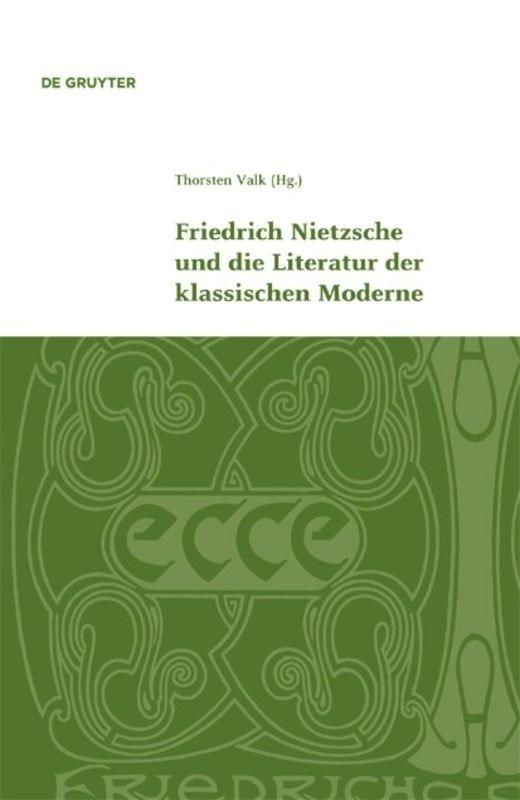 Vorderes Coverbild Friedrich Nietzsche und die Literatur der klassischen Moderne