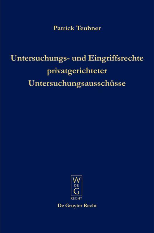 Vorderes Coverbild Untersuchungs- und Eingriffsrechte privatgerichteter Untersuchungsausschüsse