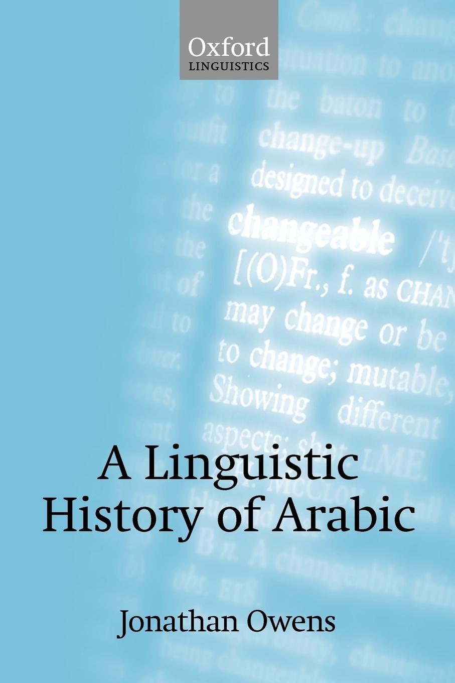 Vorderes Coverbild A Linguistic History of Arabic