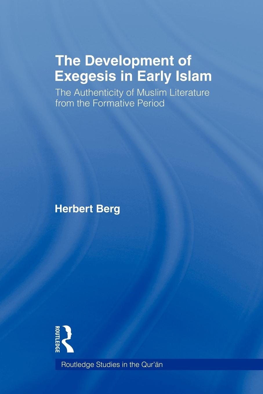 Vorderes Coverbild The Development of Exegesis in Early Islam