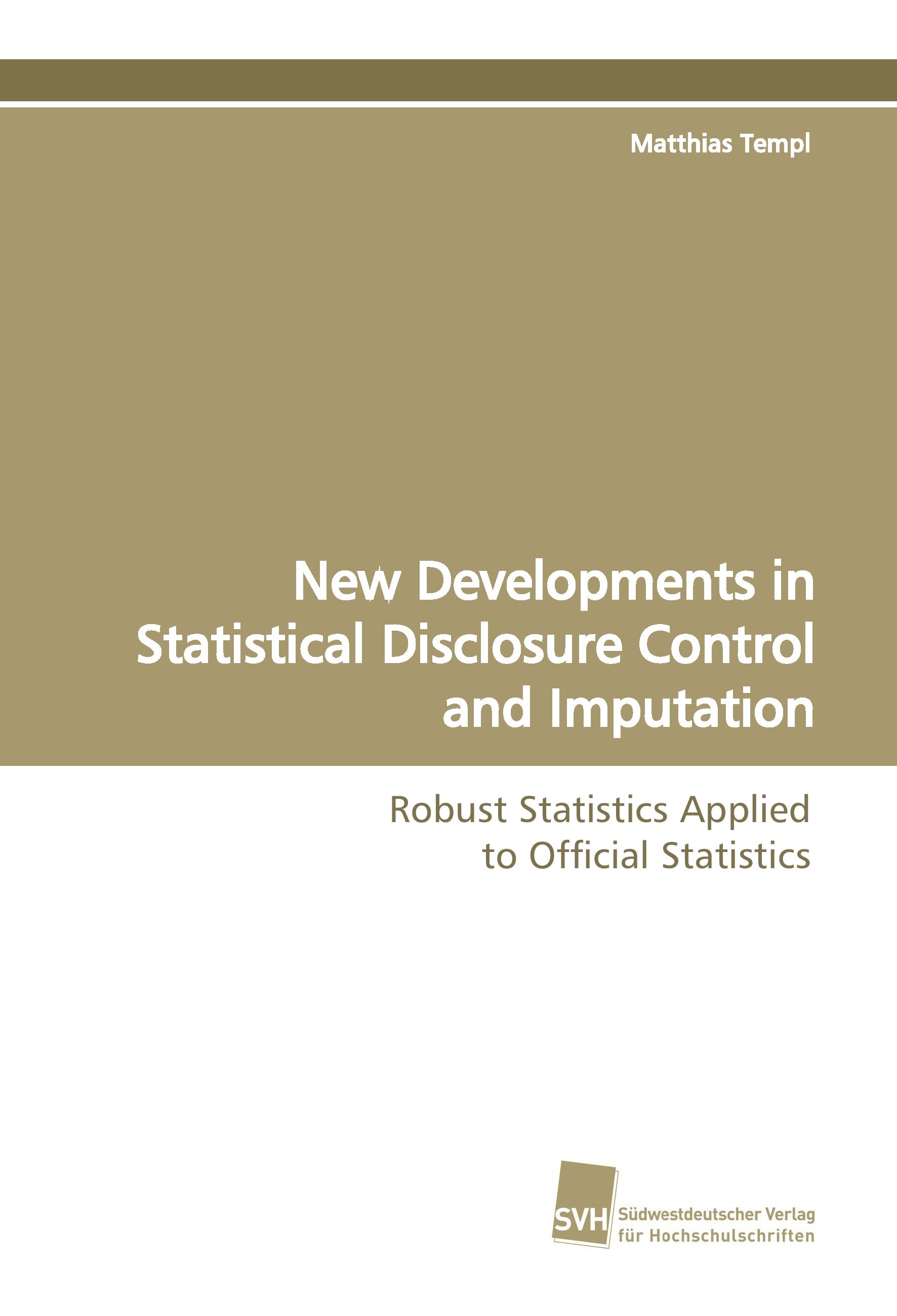 Vorderes Coverbild New Developments in Statistical Disclosure Control and Imputation