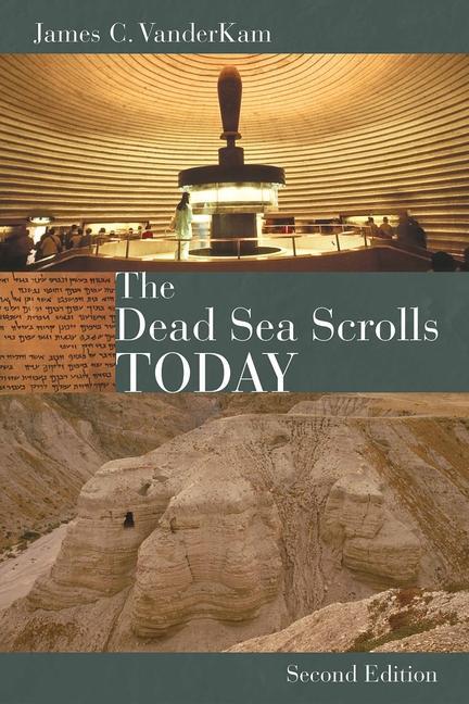 Vorderes Coverbild The Dead Sea Scrolls Today, Rev. Ed