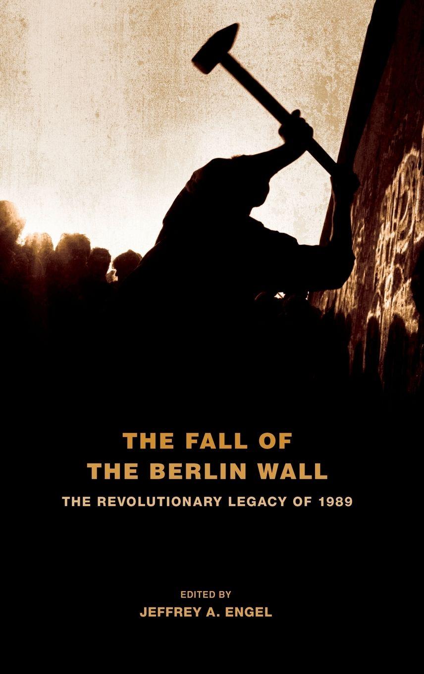 Vorderes Coverbild The Fall of the Berlin Wall
