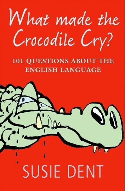 Vorderes Coverbild What Made the Crocodile Cry?