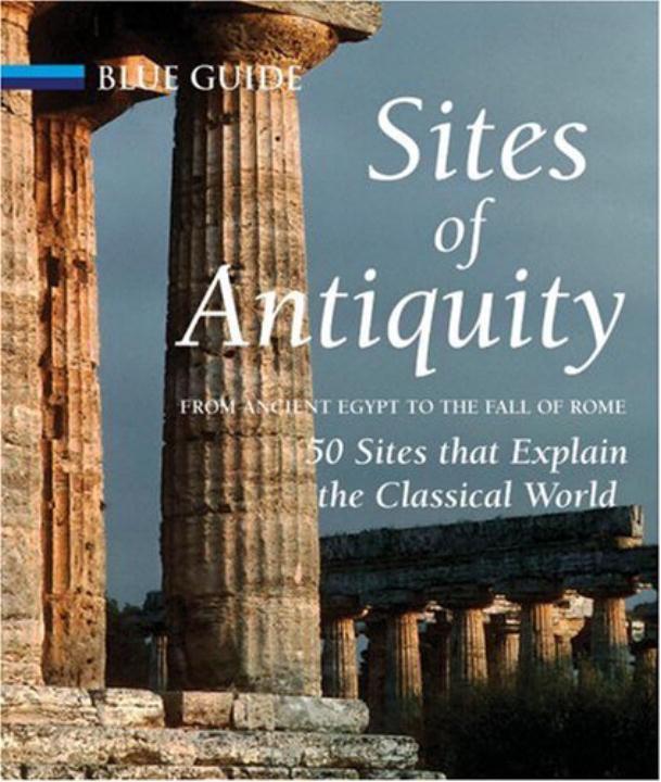 Vorderes Coverbild Sites of Antiquity: From Ancient Egypt to the Fall of Rome