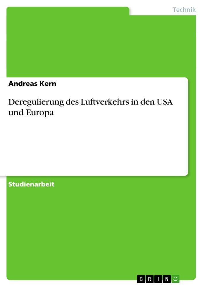 Vorderes Coverbild Deregulierung des Luftverkehrs in den USA und Europa
