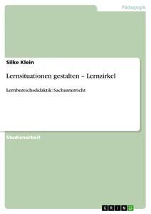 Vorderes Coverbild Lernsituationen gestalten - Lernzirkel