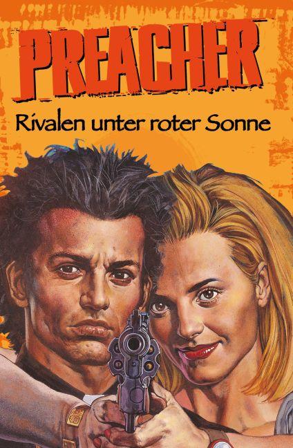Beispielinhalt (Bild) Preacher 06 - Rivalen unter roter Sonne