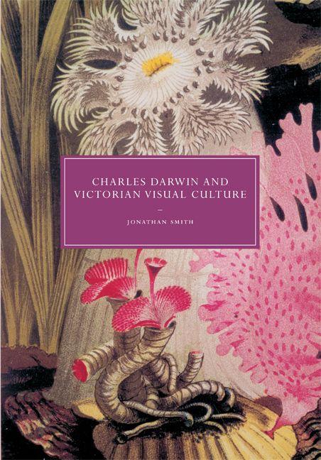 Vorderes Coverbild Charles Darwin and Victorian Visual Culture