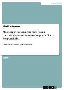 Vorderes Coverbild Most organisations can only have a rhetorical commitment to Corporate Social Responsibility