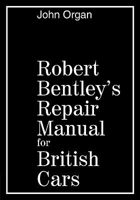 Vorderes Coverbild Robert Bentley's Repair Manual for British Cars