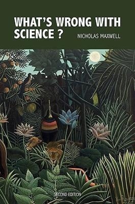 Vorderes Coverbild What's Wrong with Science? Towards a People's Rational Science of Delight and Compassion